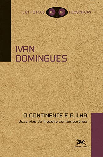 O Continente E A Ilha (Perfect Paperback)
