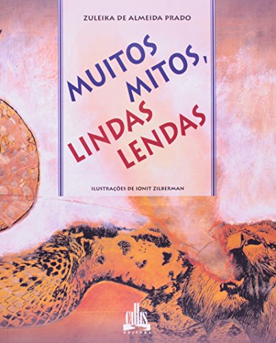 Muitos Mitos, Lindas Lendas (Em Portuguese do Brasil)