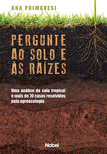 Pergunte ao Solo e às Raízes (Em Portuguese do Brasil)