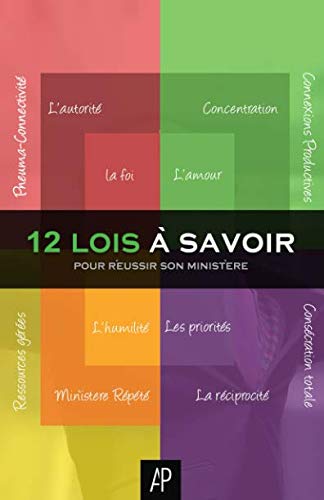 12 lois à savoir pour réussir son ministère (French Edition)