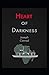 Heart of Darkness