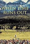 When Time Runs Out