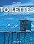 Toilettes: Un monde fabuleux