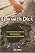 Life with Dick: Unintention...