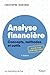 Analyse financière: Concepts, méthodes et outils