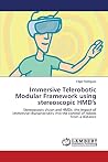 Immersive Telerobotic Modular Framework using stereoscopic HMD's Immersive Telerobotic Modular Framework using stereoscopic HMD's
