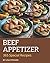 365 Special Beef Appetizer Recipes by Lisa Stocker