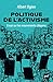 Politique de l'activisme: E...