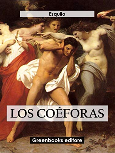 Las coéforas (Spanish Edition)
