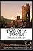 Two on a Tower: (Completely Annotated Edition)