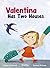 Valentina has two houses by Paula Carbonell