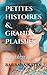 Petites histoires & grands ...