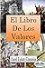 El libro de los valores: Una guía edificante para nuestros dilemas morales (Spanish Edition)