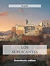 Los suplicantes (Spanish Edition)