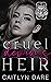 Cruel Devious Heir: Part Two (Heirs of All Hallows’, #4)