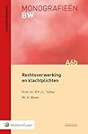 Rechtsverwerking en klachtplichten (Monografieen BW, A6b)