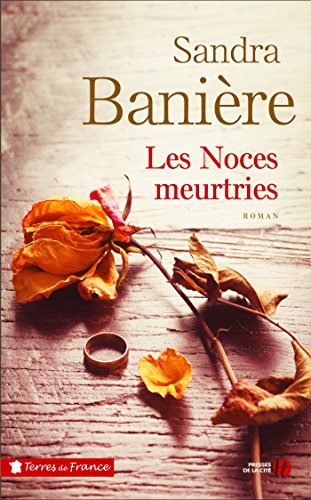 Les noces meurtries (Terres de France) (French Edition)