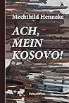 Ach, mein Kosovo!