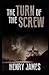 The Turn of the Screw (Illustrated Edition)