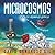 Microcosmos: 74 apasionadas historias que juegan con la realidad (Spanish Edition)