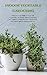 Indoor Vegetable Gardening:...