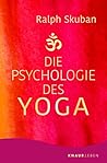 Die Psychologie des Yoga (German Edition) Die Psychologie des Yoga (German Edition)