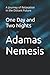 One Day and Two Nights by Adamas Nemesis