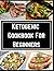 Ketogenic Cookbook for Begi...