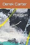 Precision