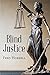 Blind Justice by Fred Horrell