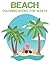 Beach Coloring Book For Adu...