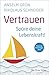 Vertrauen: Spüre deine Lebe...