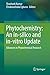 Phytochemistry: An in-silico and in-vitro Update: Advances in Phytochemical Research