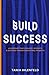 Build Success: Leadership that engages, disrupts & delivers transformational projects