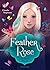 Feather & Rose, Band 1 - Ei...