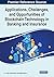 Applications, Challenges, and Opportunities of Blockchain Tec... by S. Gupta