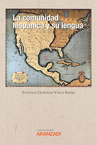 La comunidad hispánica y su lengua (Monografía nº 1379) (Spanish Edition)