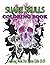 sugar skulls coloring book ...