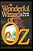 The Wonderful Wizard of OZ: a claasics 100th anniversary :(Annotated edition)
