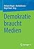 Demokratie braucht Medien by Melanie Magin