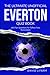 The Ultimate Unofficial Everton Quiz Book: 601 Fun Questions for Toffees Fans Everywhere