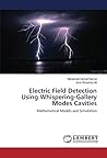 Electric Field Detection Using Whispering-Gallery Modes Cavities: Mathematical Models and Simulation
