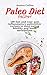 Paleo Diet Recipes: 100 fas...