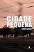 Cidade Pequena by Gabriel Soares