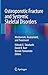 Osteoporotic Fracture and Systemic Skeletal Disorders by Hideaki E. Takahashi