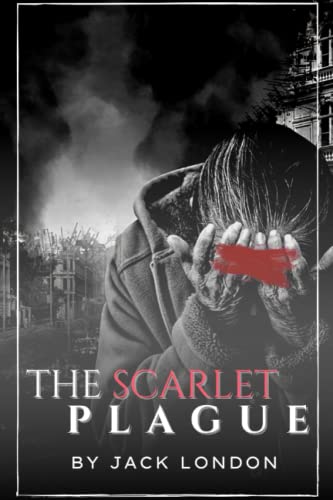 The Scarlet Plague: reprinted with illustration