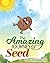 The Amazing Journey of Seed by Christopher Tate