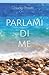 Parlami di me by Claudia Proietti
