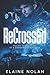 ReCrossed: Human trafficking is a dangerous business (The Claire Ravenwood Series)