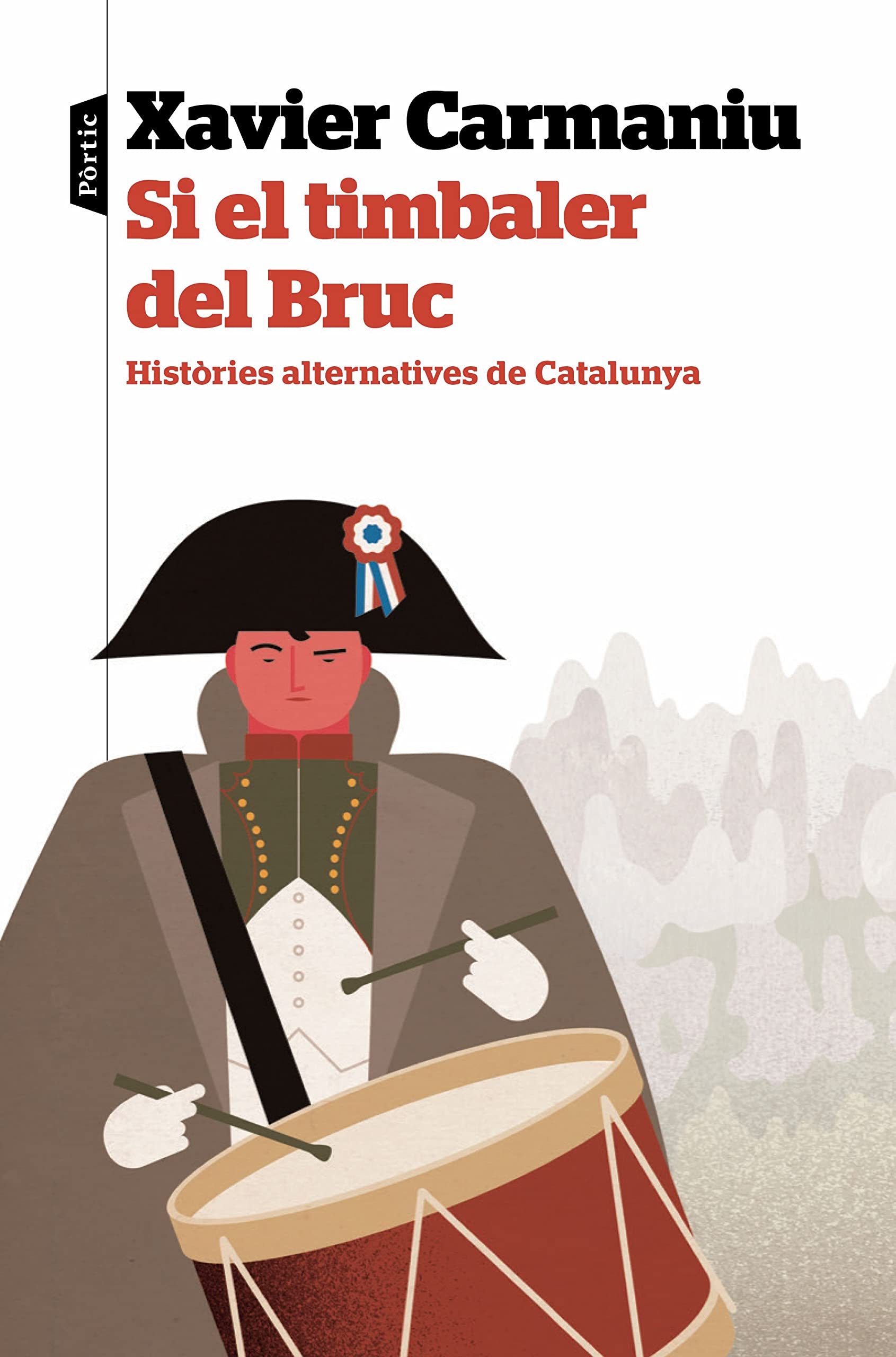 Si el timbaler del Bruc (Hardcover)
